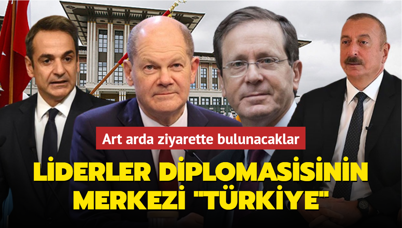 Liderler diplomasisinin merkezi Türkiye