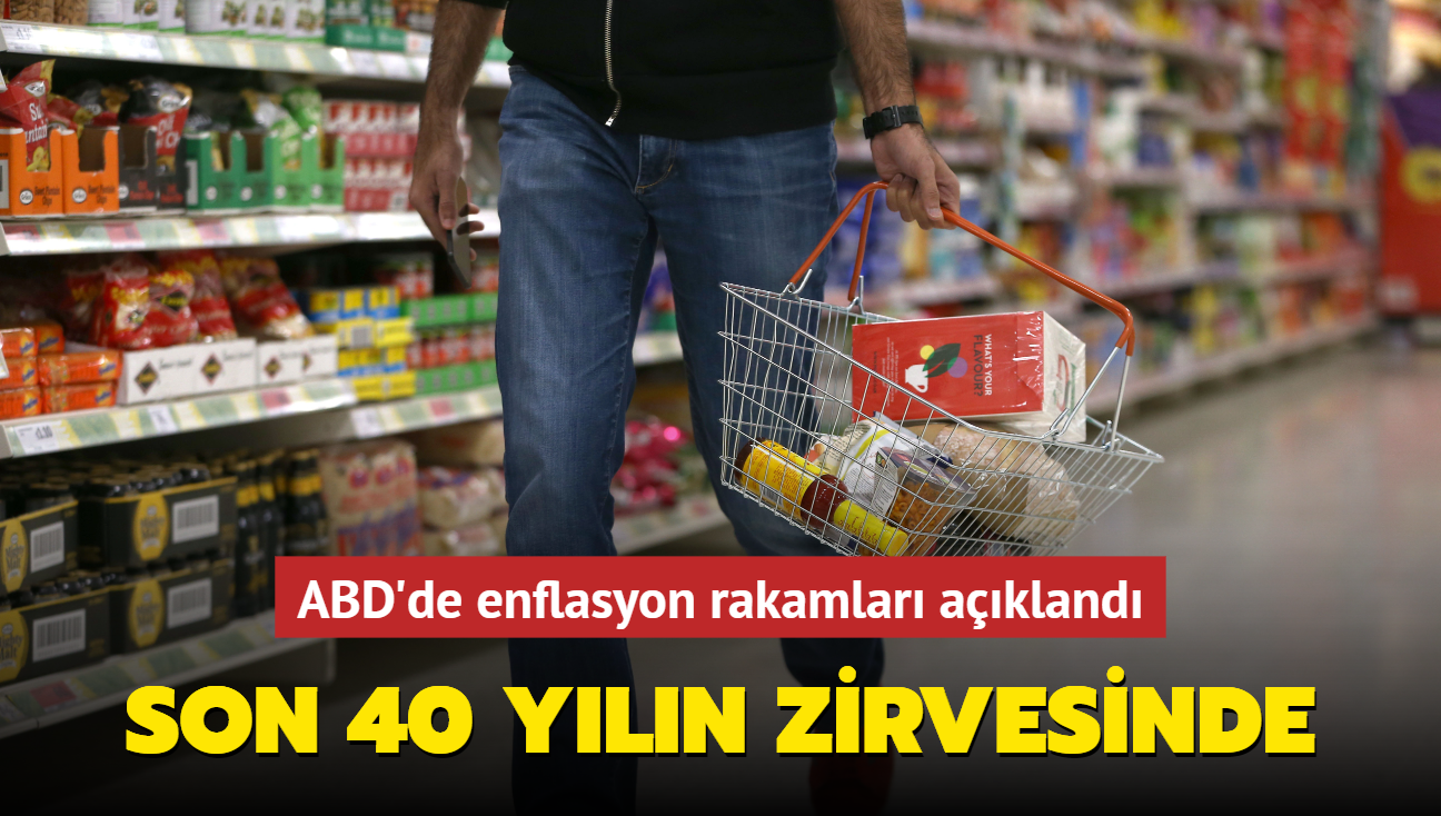 ABD'de enflasyon rakamlar akland! Son 40 yln zirvesinde