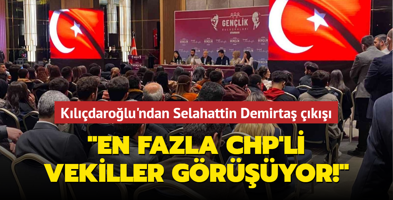 Kldarolu'ndan Selahattin Demirta k: En fazla CHP'li vekiller gryor!