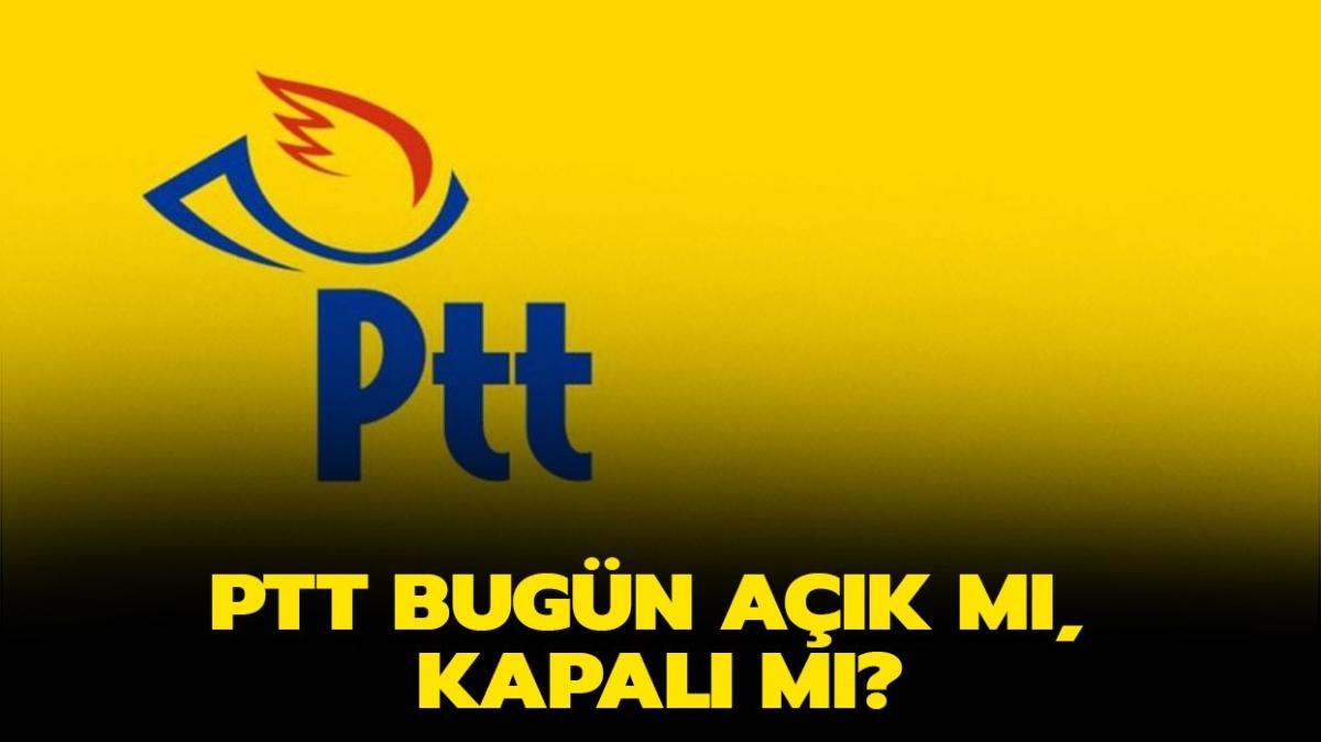 2022 PTT kargo saat kata alyor, cumartesi gnleri alyor mu" PTT bugn ak m, kapal m"