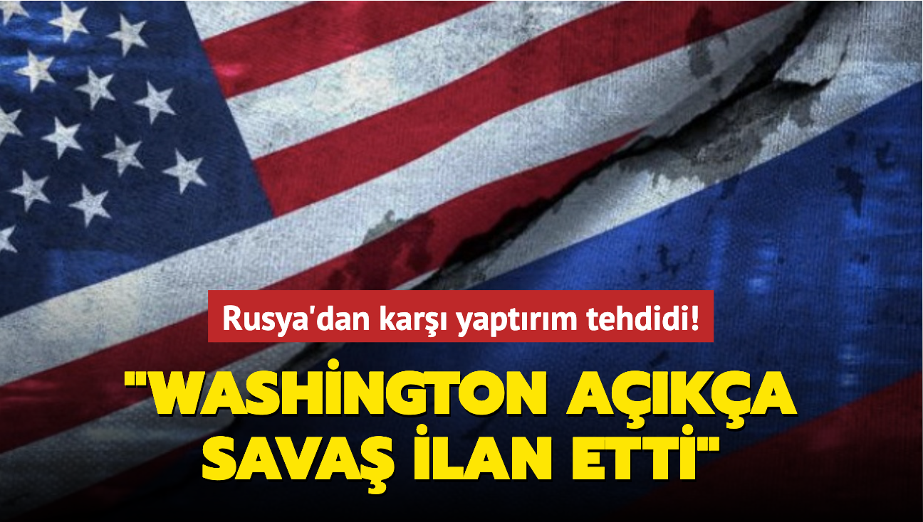 Rusya'dan kar yaptrm tehdidi! "Washington aka sava ilan etti"