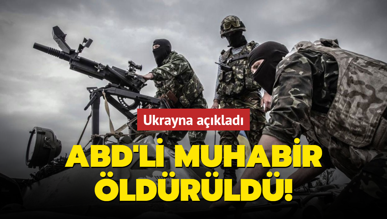 Ukrayna: ABD'li muhabir ldrld!