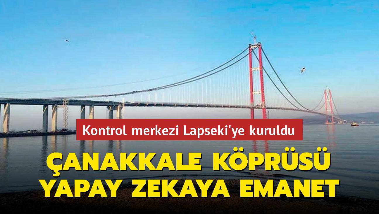 anakkale Kprs yapay zekaya emanet