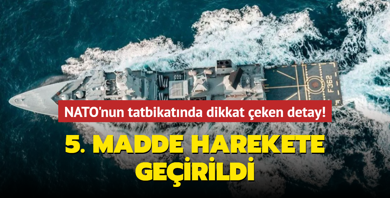 NATO'nun tatbikatnda dikkat eken detay! 5. madde harekete geirildi