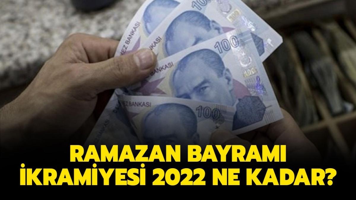 Ramazan Bayram ikramiyesi ne zaman yatacak" Ramazan Bayram ikramiyesi 2022 ne kadar" 