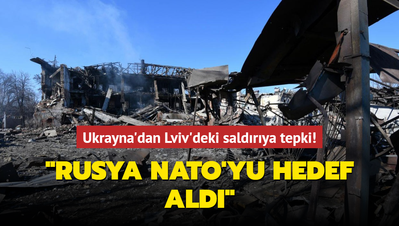 Ukrayna'dan Lviv'deki saldrya tepki! "Rusya NATO'yu hedef ald"