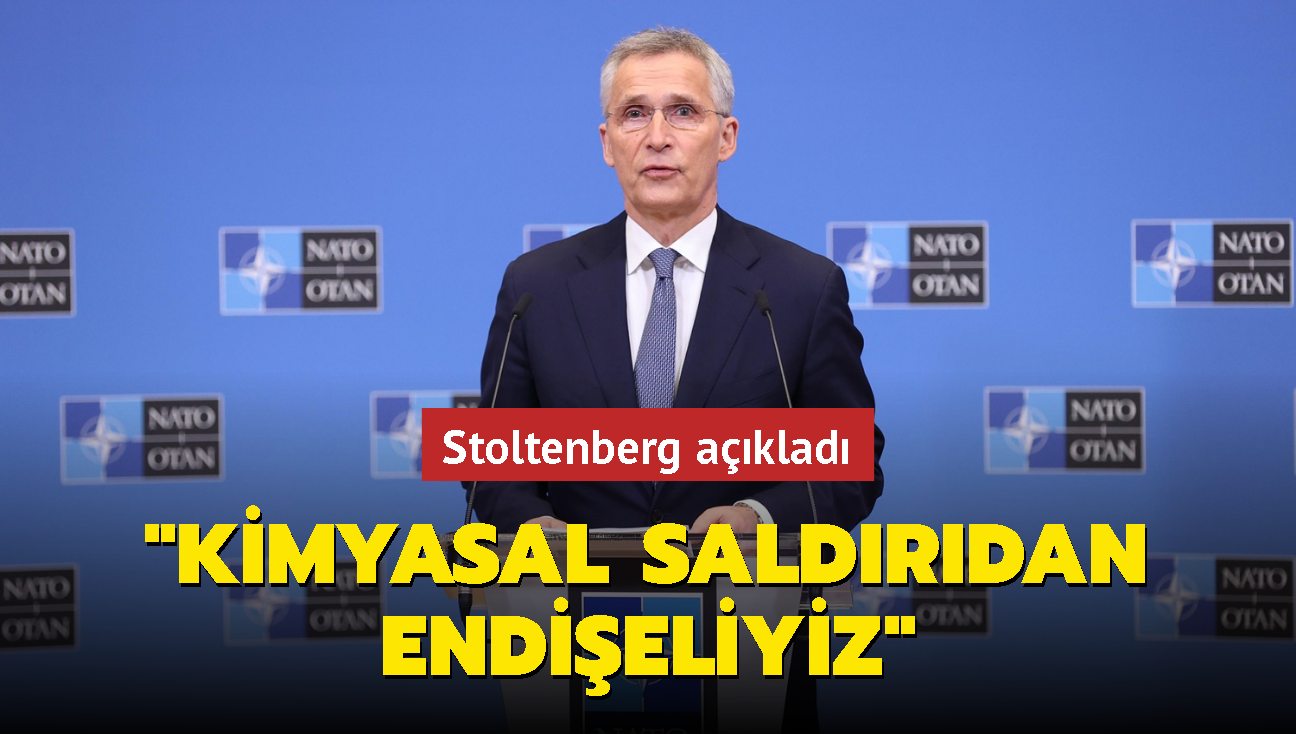 NATO Genel Sekreteri Stoltenberg: "Kimyasal saldrdan endieliyiz"