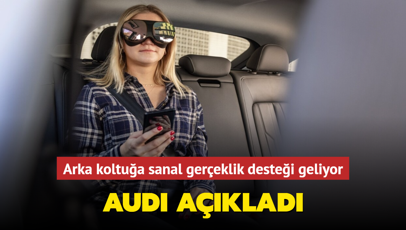 Audi aklad: Seili aralara sanal gereklik destei geliyor