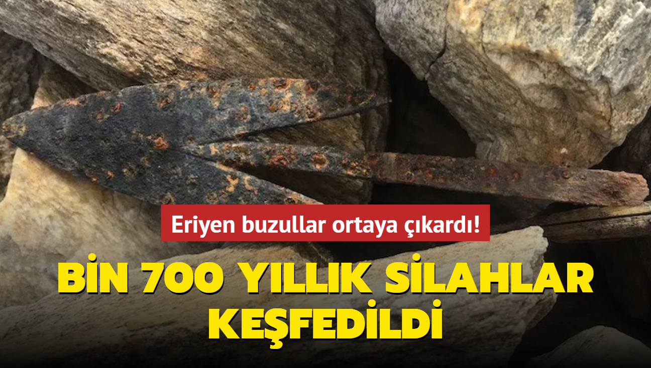 Eriyen buzullar ortaya kard! Bin 700 yllk silahlar kefedildi