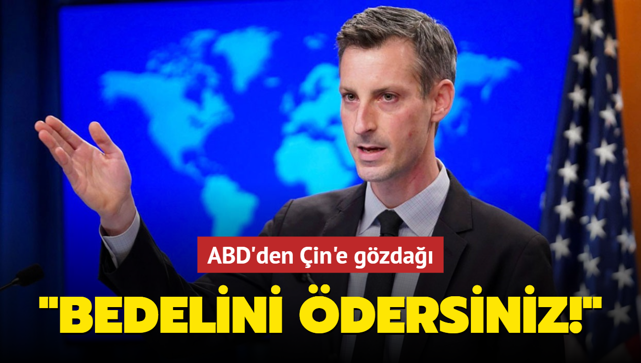 ABD'den in'e gzda: Bedelini dersiniz!