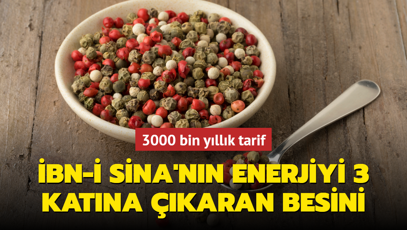 3000 bin yllk tarif! bn-i Sina'nn enerjiyi 3 katna karan besini