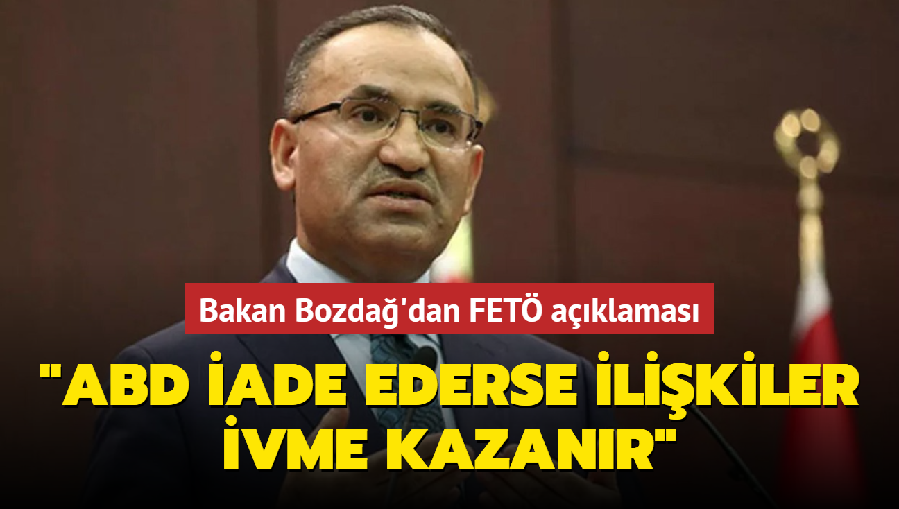 Adalet Bakan Bozda: "FET ile mcadelemize kararllkla devam ediyoruz"