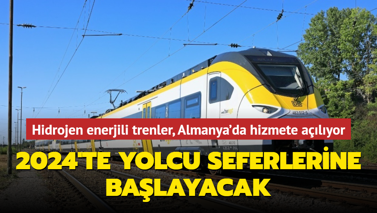 Hidrojen enerjili trenler, Almanya'da hizmete alyor: 2024'te yolcu tamaya balayacak