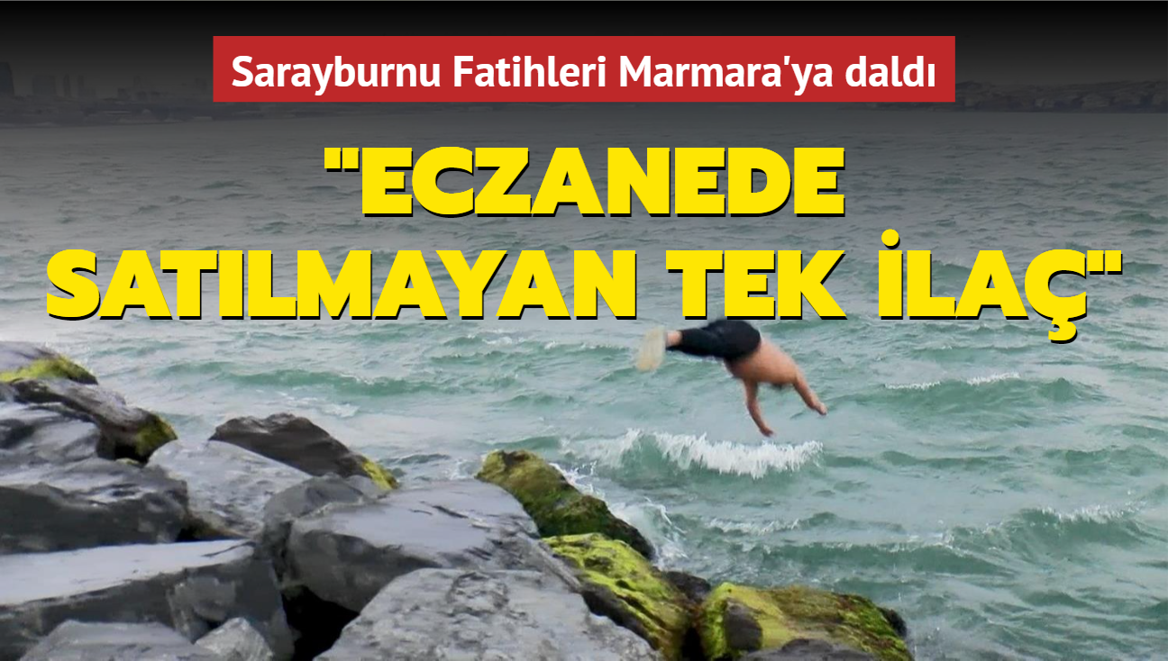 Sarayburnu Fatihleri Marmara'ya dald: Eczanede satlmayan tek ila