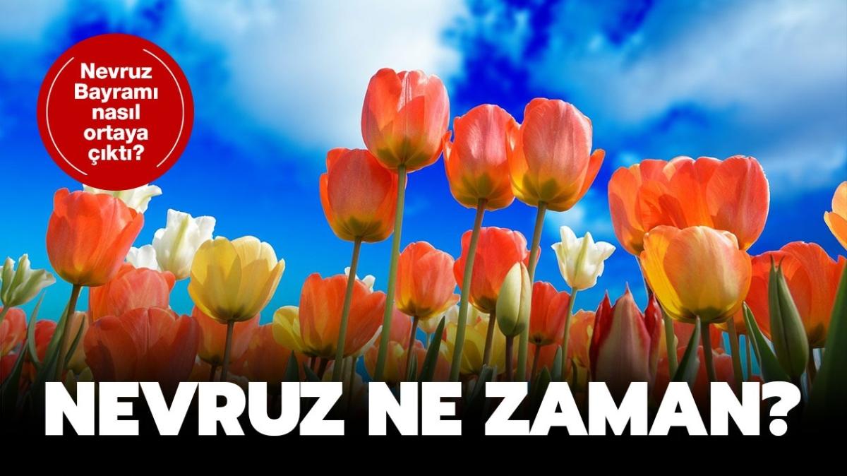 Bugn Nevruz mu, ne zaman" Nevruz ne demek, neden kutlanyor" 