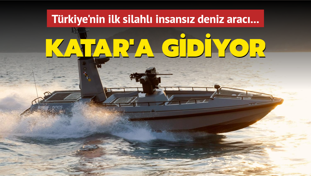 Trkiye'nin ilk silahl insansz deniz arac... Katar'a gidiyor