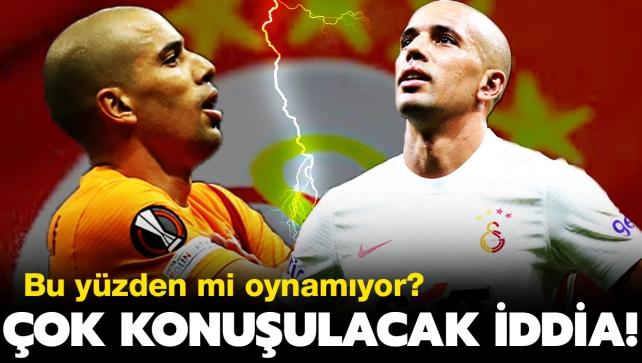 ok konuulacak Sofiane Feghouli iddias! Galatasaray'da bu yzden mi oynamyor"