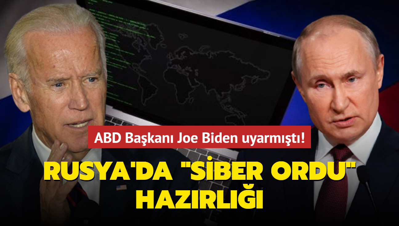 ABD Bakan Joe Biden uyarmt! Rusya'da "siber ordu" kurulmas teklif edildi