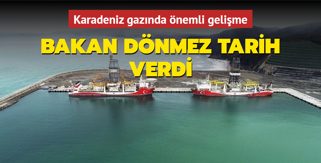 Bakan Dnmez'den Karadeniz gaz paylam: Tarih verdi