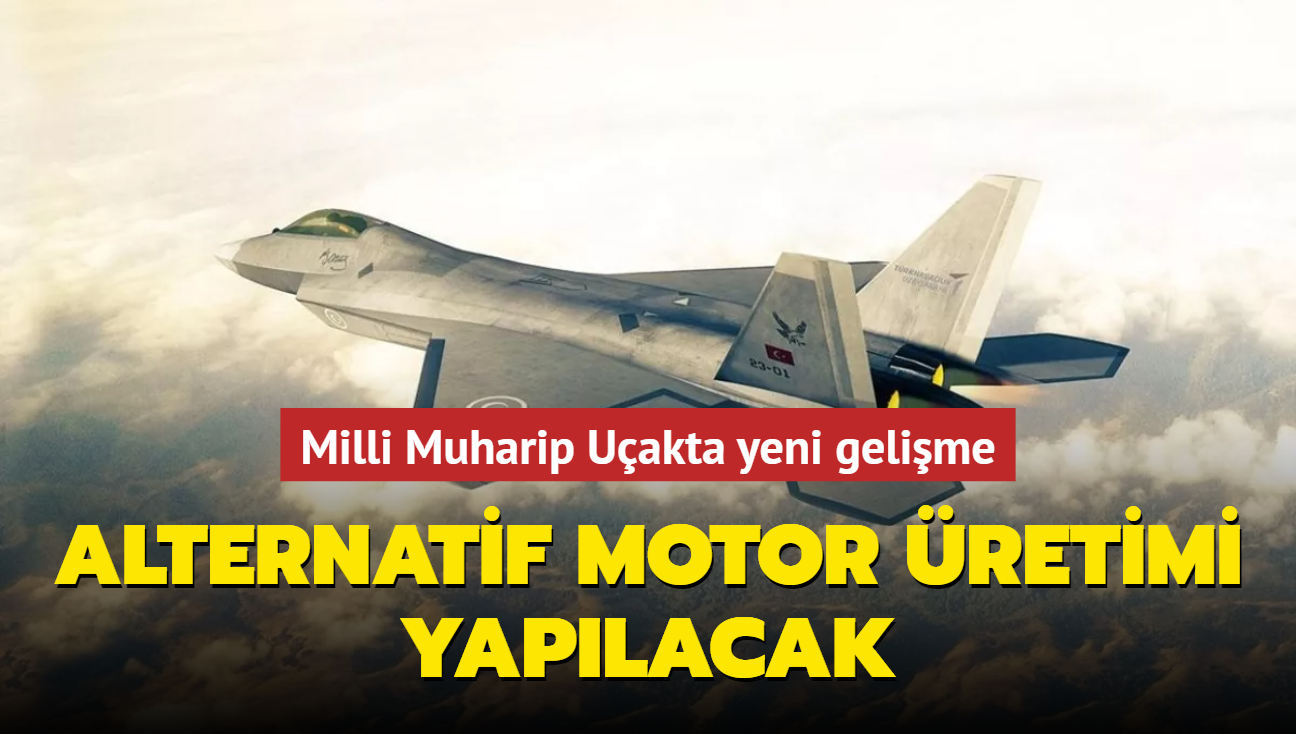 Milli Muharip uakta yeni gelime: Alternatif motor retimi yaplacak