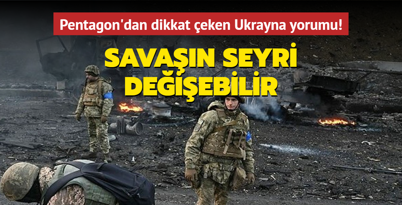 Pentagon'dan dikkat eken Ukrayna yorumu! Savan seyri deiebilir