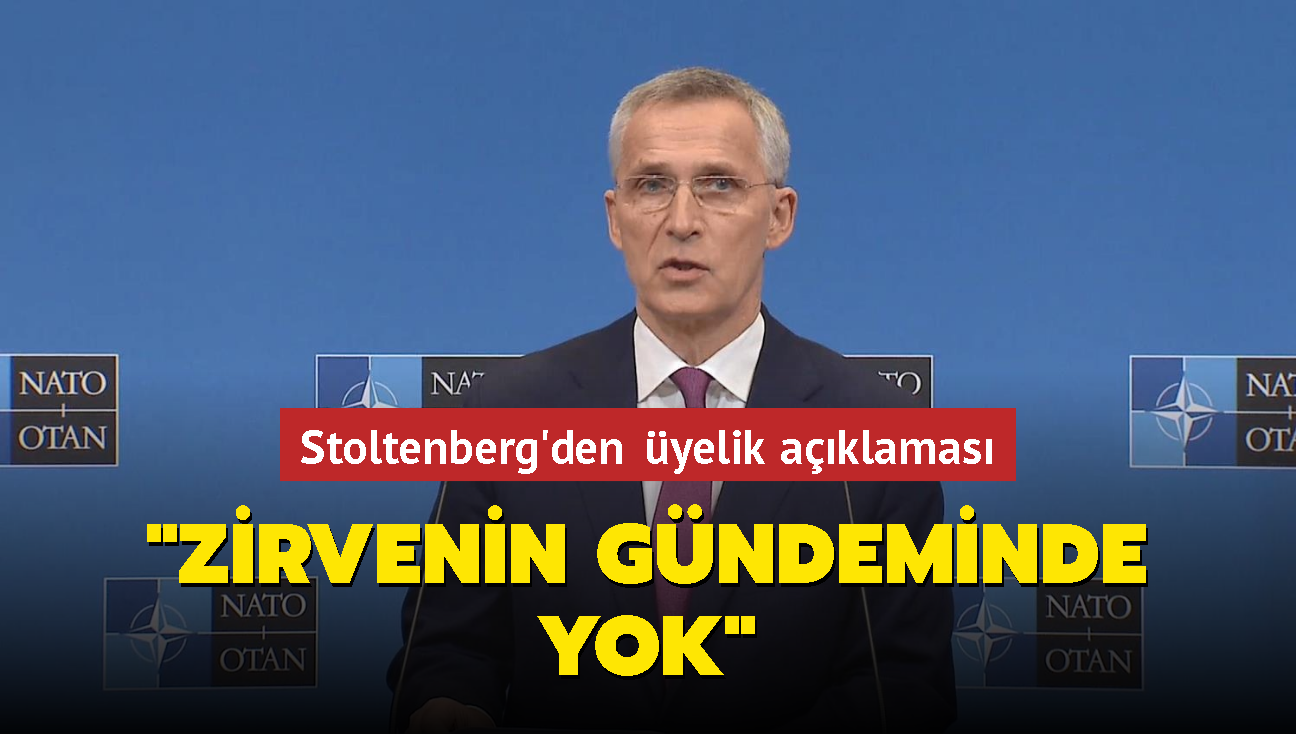 Stoltenberg Ukrayna'nn NATO yelii hakknda konutu: Zirvenin gndeminde yok