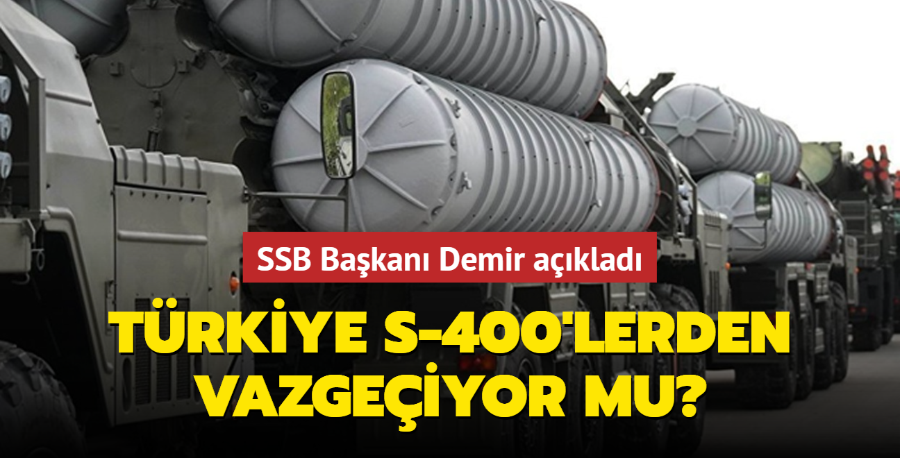 Trkiye S-400'lerden vazgeiyor mu" SSB Bakan Demir aklad