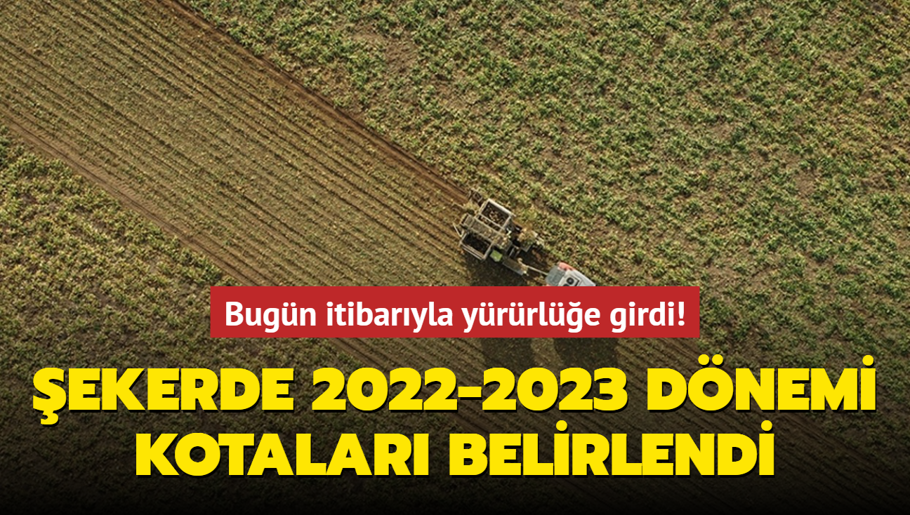 Resmi Gazete'de yaymland! ekerde 2022-2023 dnemi kotalar belirlendi
