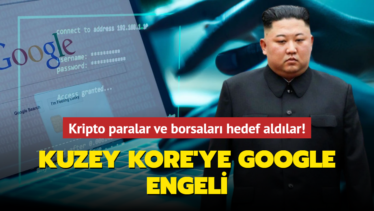 Kripto paralar ve borsaları hedef aldılar! Kuzey Kore'ye Google engeli
