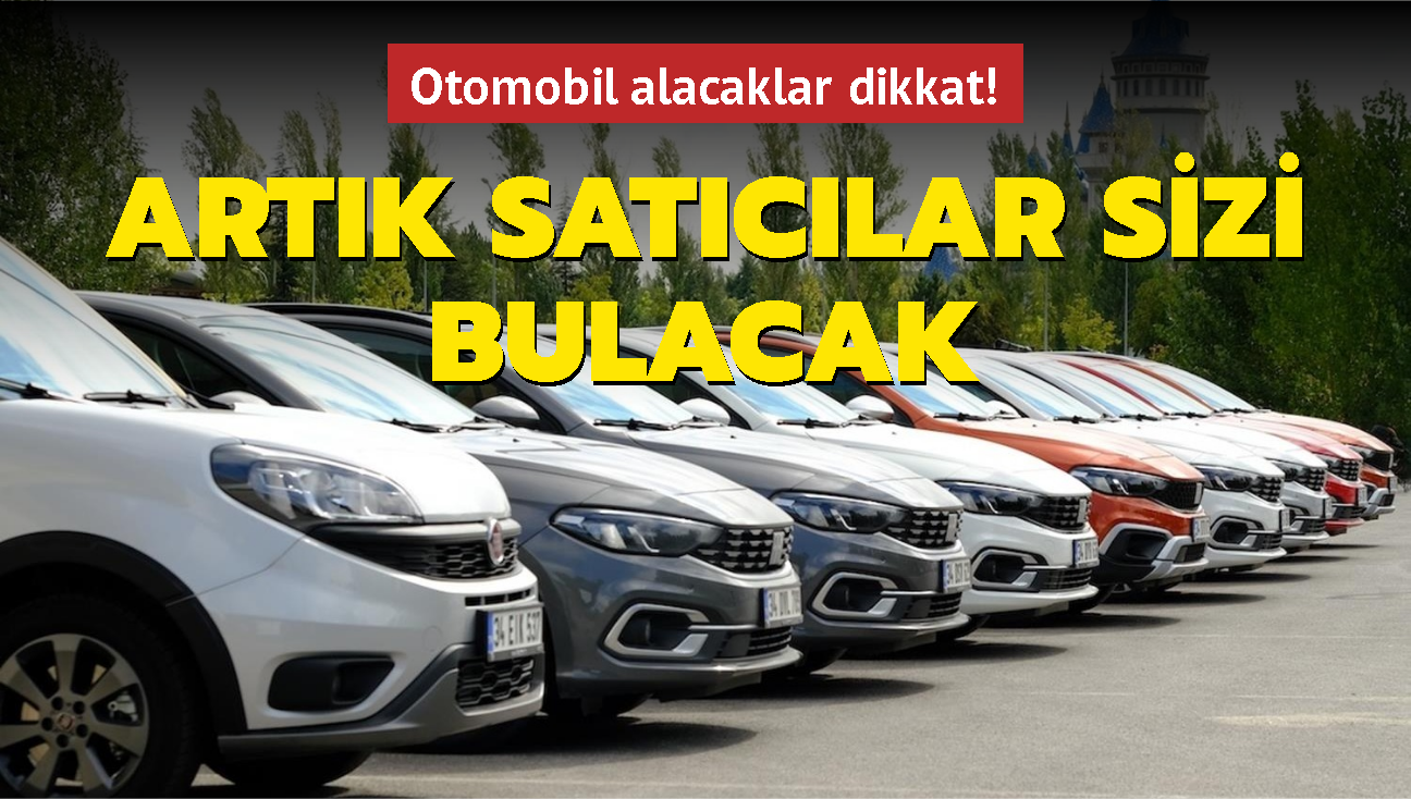 Otomobil alacaklar dikkat! Artk satclar sizi bulacak! Ara alm satmda yeni dnem...