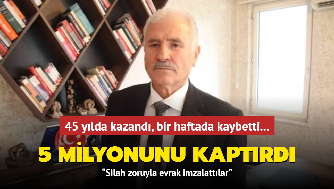 45 ylda kazand, bir haftada kaybetti... Bir kuru bile almadan 5 milyonluk maln dolandrclara devretti!