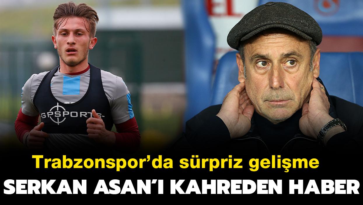 Serkan Asan' kahreden haber! Trabzonspor'da srpriz gelime