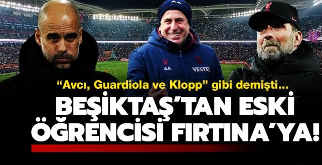 Abdullah Avc iin "Guardiola ve Klopp gibi" demiti; Beikta'tan eski rencisi Trabzonspor'a!