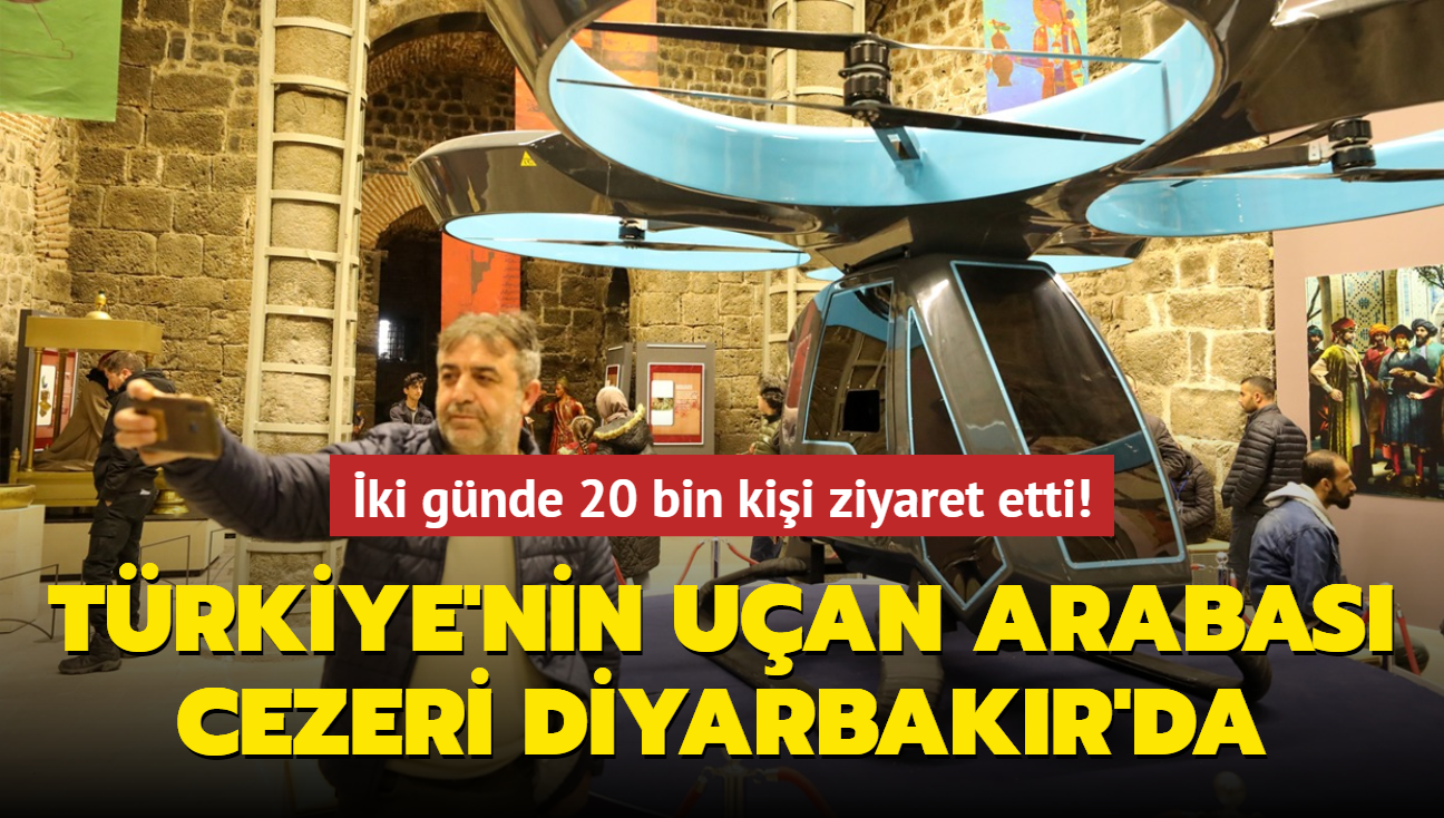 Diyarbakr'da grcye kan Trkiye'nin ilk uan arabas Cezeri'yi iki gnde 20 bin kii ziyaret etti!