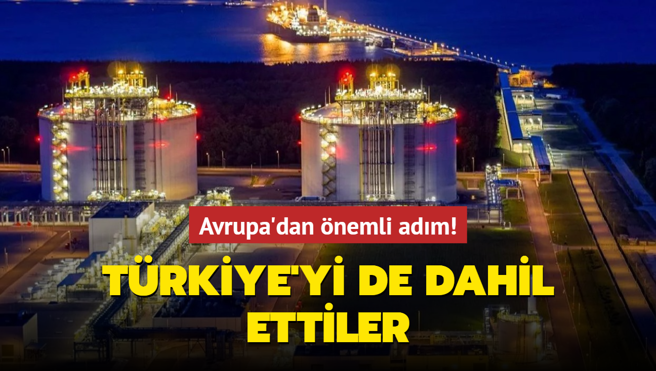 Rus gazına alternatif arayan Avrupa'dan önemli adım! Türkiye'yi de dahil ettiler