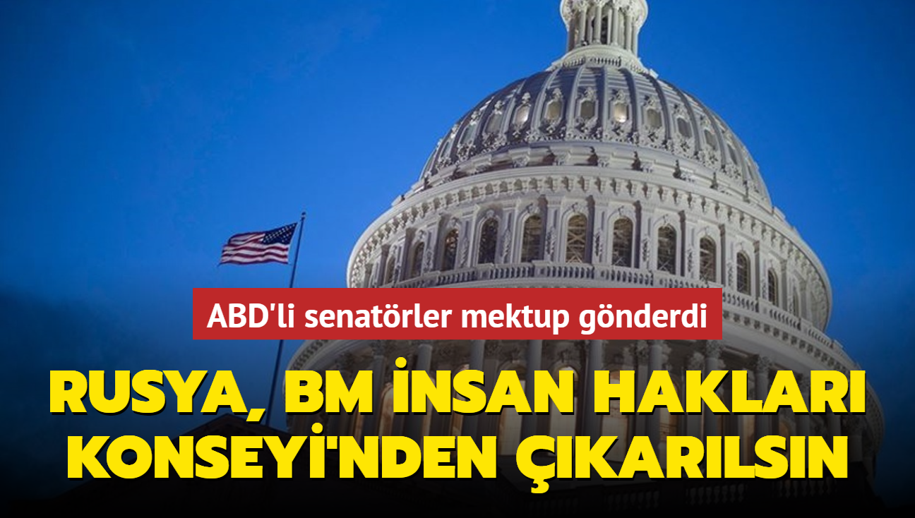 ABD'li senatrlerden ar... "Rusya, BM nsan Haklar Konseyi'nden karlsn"