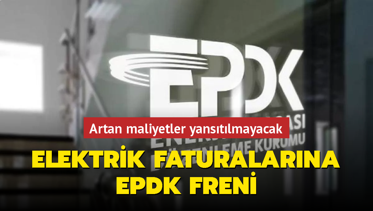 Elektrik faturasn ykseltecek maliyetlere EPDK'dan fren