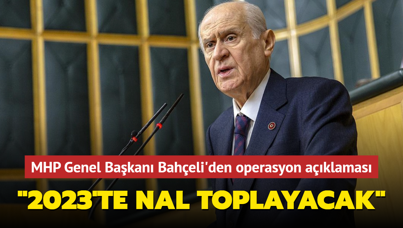 MHP Genel Bakan Baheli: 2023'te nal toplayacak, hayal krklna urayacaklar