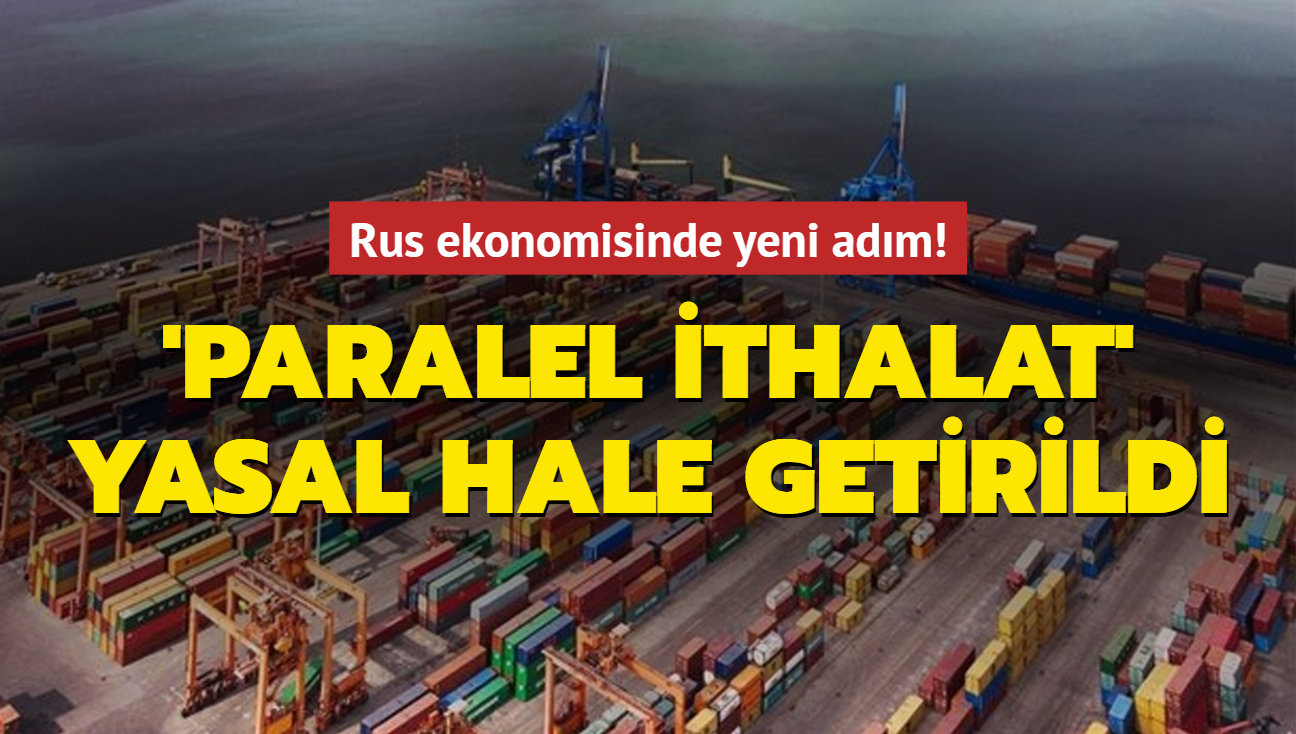 Rusya'da 'paralel ithalat' yasal hale getirildi