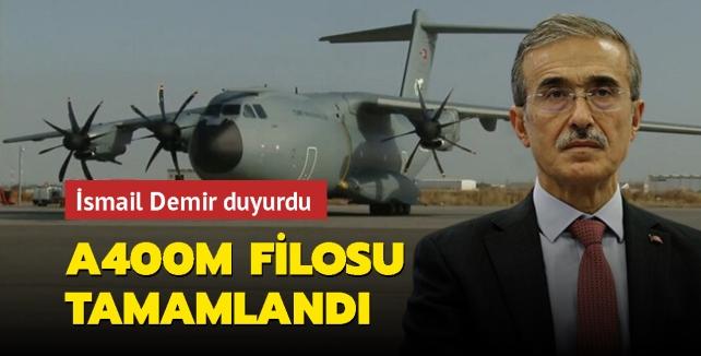 Savunma Sanayii Başkanı Demir Açıkladı: A400M Filosu Tamamlandı