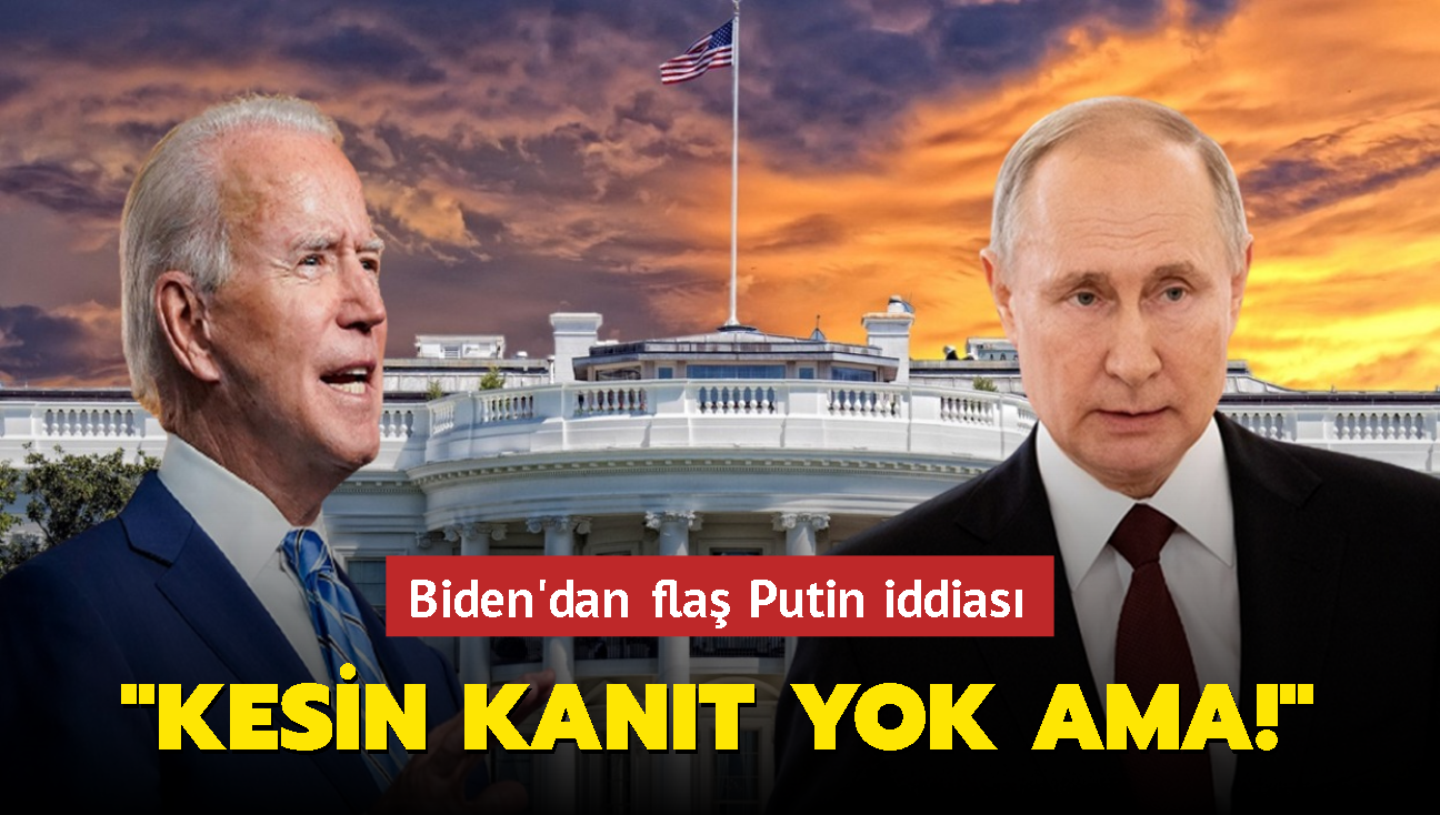 Biden'dan fla Putin iddias... Kesin kant yok ama!