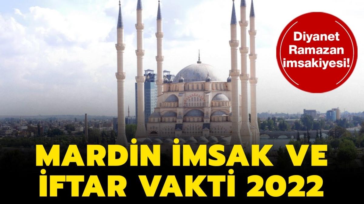 Mardin iftar ve imsak saatleri 2022! Diyanet imsakiyesi ile Mardin sahur ve imsak vakti saat kata" 