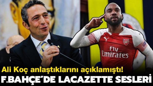 Ali Ko anlatklarn aklamt! Fenerbahe Alexandre Lacazette bombas