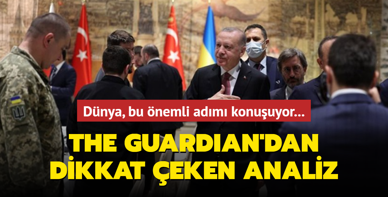 Dünya, bu önemli adımı konuşuyor... The Guardian'dan dikkat çeken Türkiye analizi