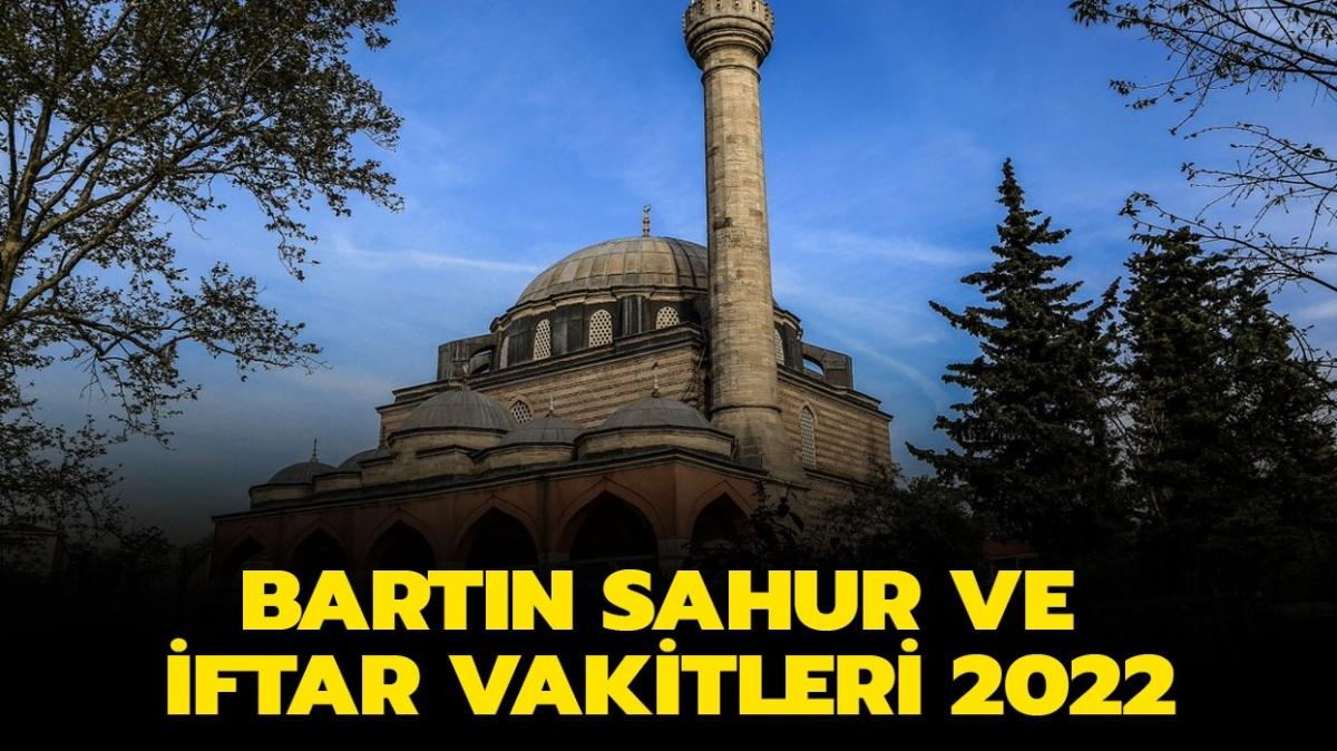 Bartn iftar, sahur vakitleri saat kata" Bartn imsak vakitleri 2022 akland! te Bartn imsakiyesi...