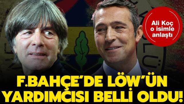 Fenerbahe'de Joachim Lw'n yardmcs belli oldu