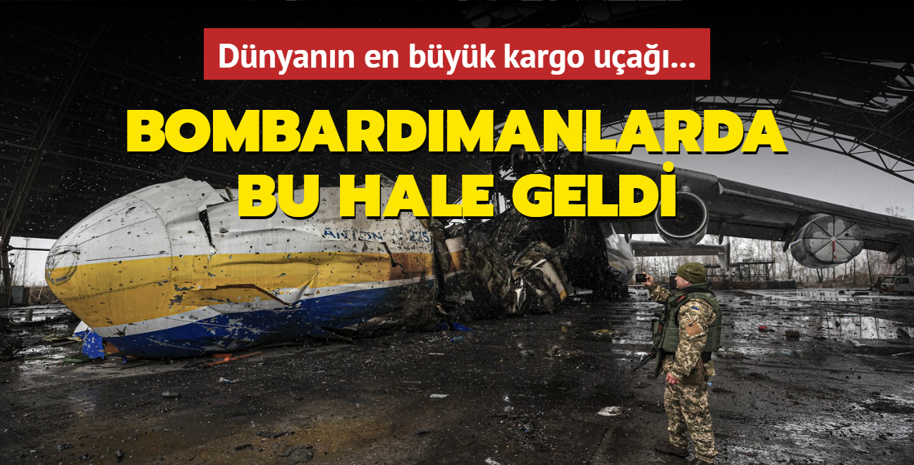 Dnyann en byk kargo uann enkaz grntlendi! Bombardmanlarda bu hale geldi