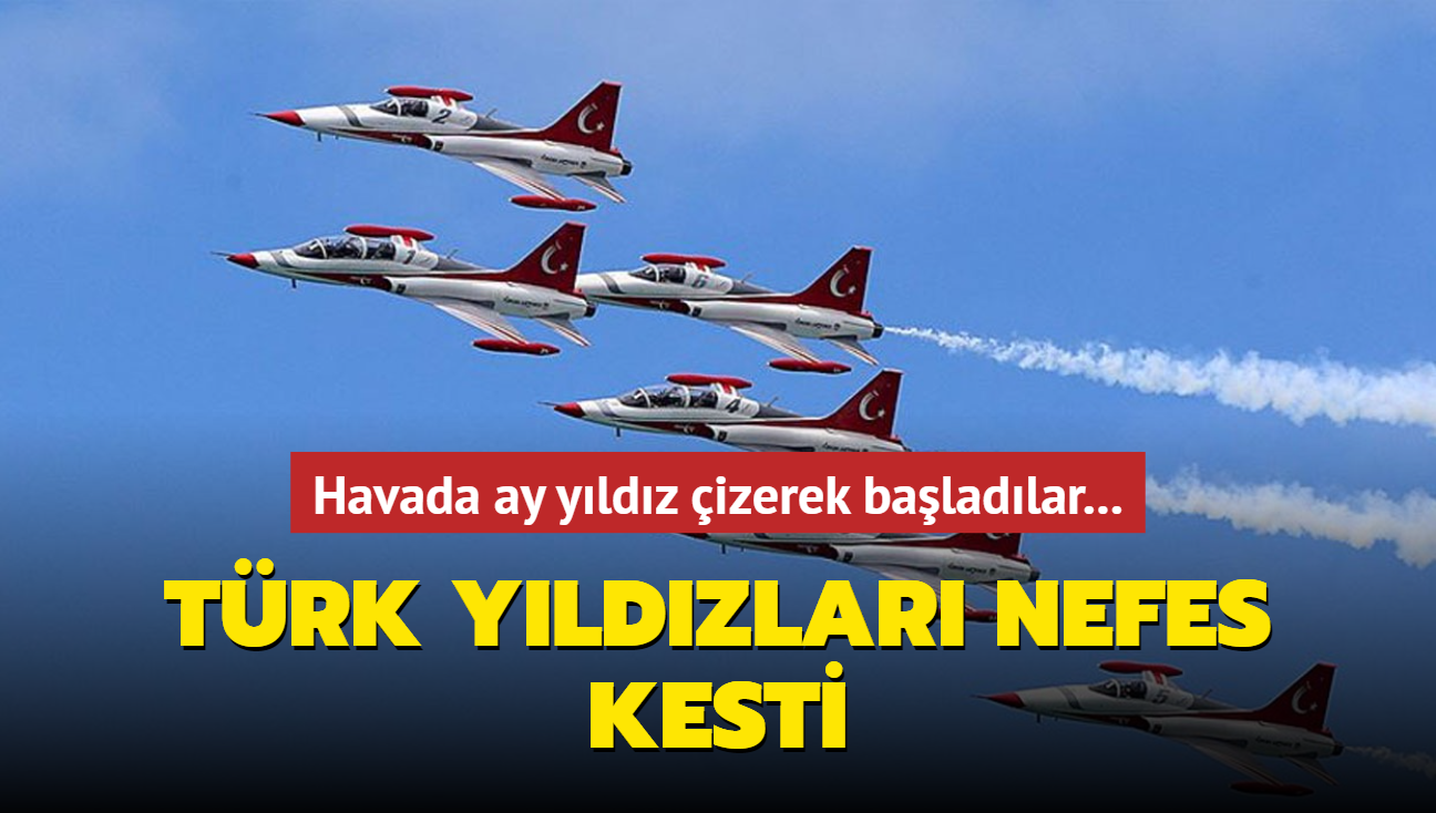 Havada ay yldz izerek baladlar... Trk yldzlar nefes kesti