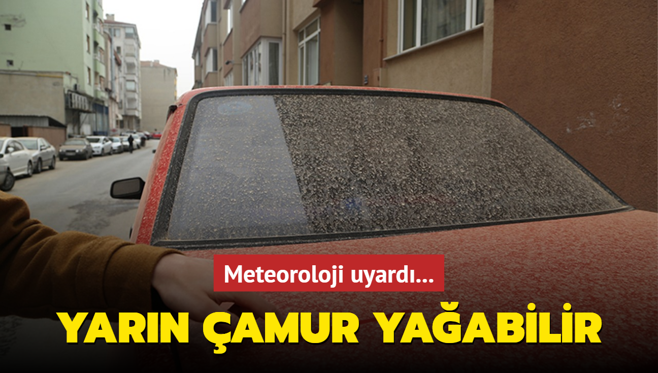 Meteoroloji uyard... Yarn amur yaabilir