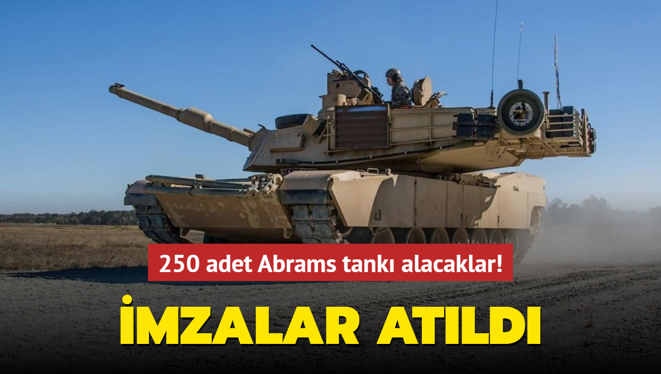 250 adet Abrams tankı alacaklar! İmzalar atıldı